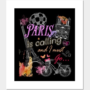 Paris is calling and i must go eiffel tower travel Posters and Art